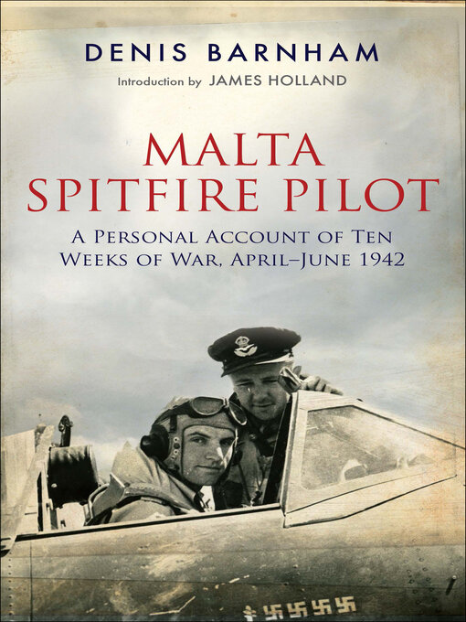 Title details for Malta Spitfire Pilot by Denis Barnham - Available